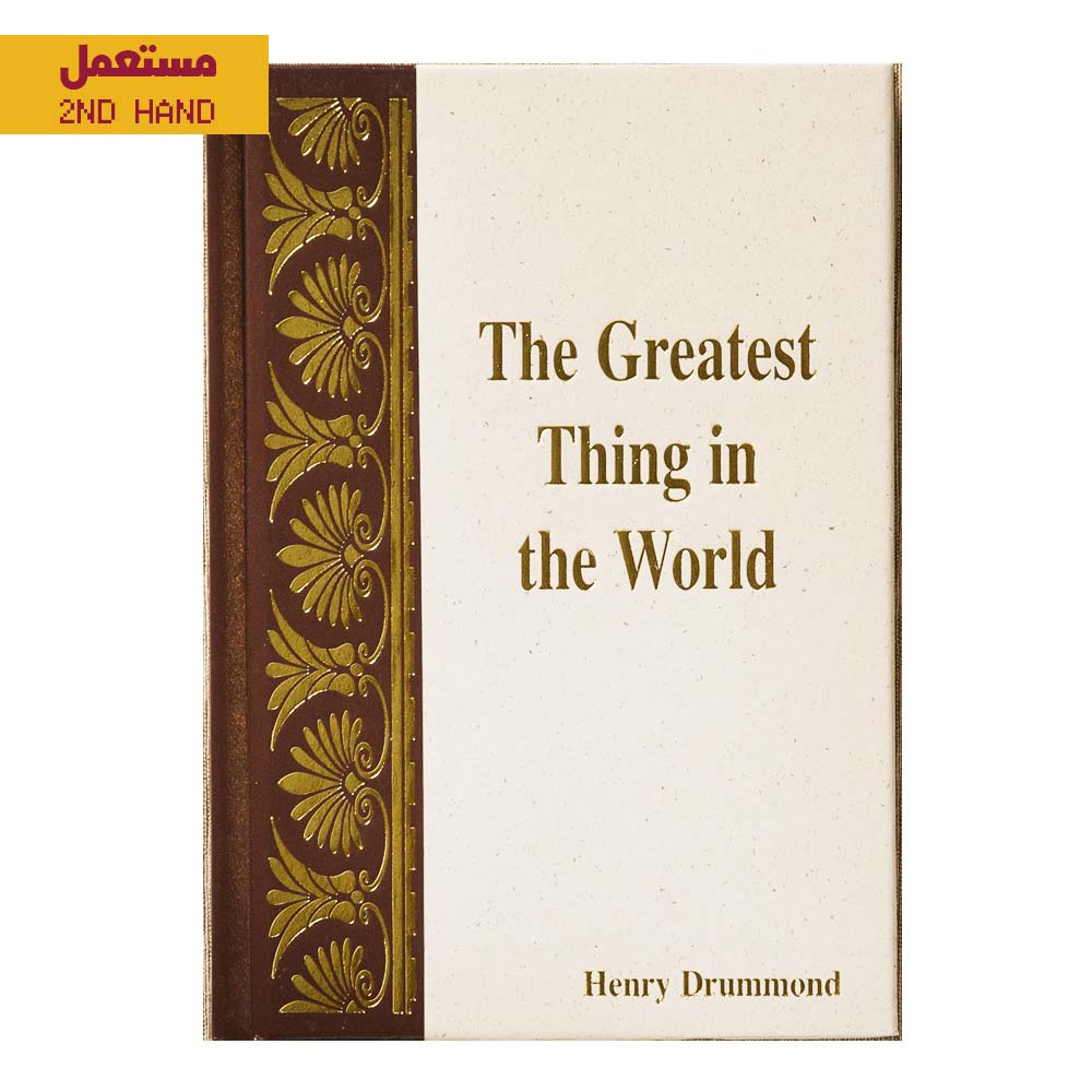 The Greatest Thing in the World by Henry Drummond